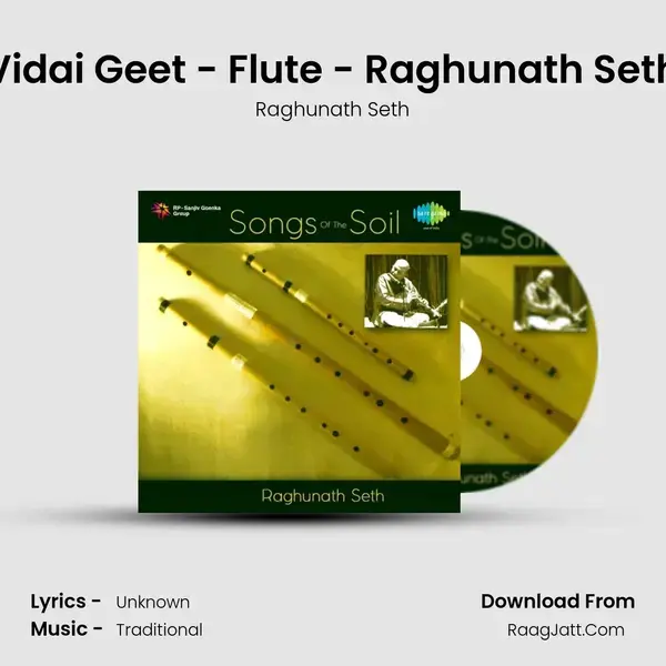 Vidai Geet - Flute - Raghunath Seth Song mp3 | Raghunath Seth