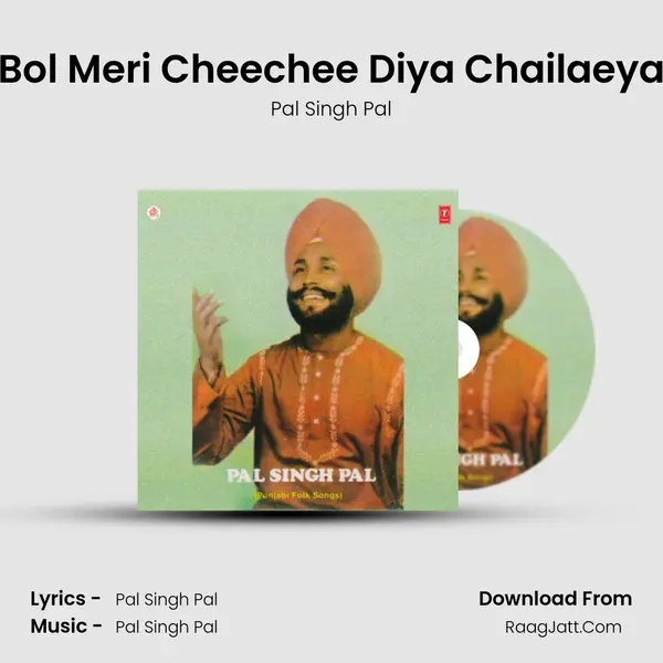 Bol Meri Cheechee Diya Chailaeya mp3 song