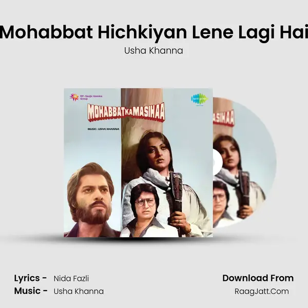 Mohabbat Hichkiyan Lene Lagi Hai Song mp3 | Usha Khanna