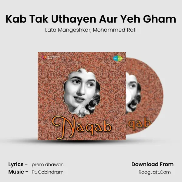 Kab Tak Uthayen Aur Yeh Gham mp3 song