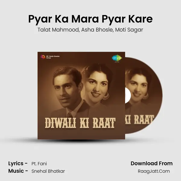 Pyar Ka Mara Pyar Kare Song mp3 | Talat Mahmood