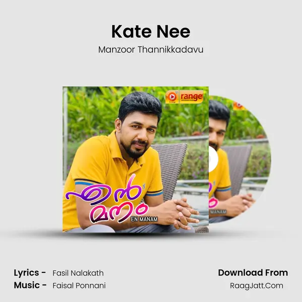 Kate Nee Song mp3 | Manzoor Thannikkadavu