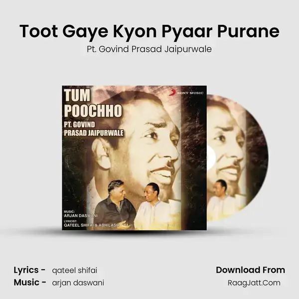 Toot Gaye Kyon Pyaar Purane Song mp3 | Pt. Govind Prasad Jaipurwale