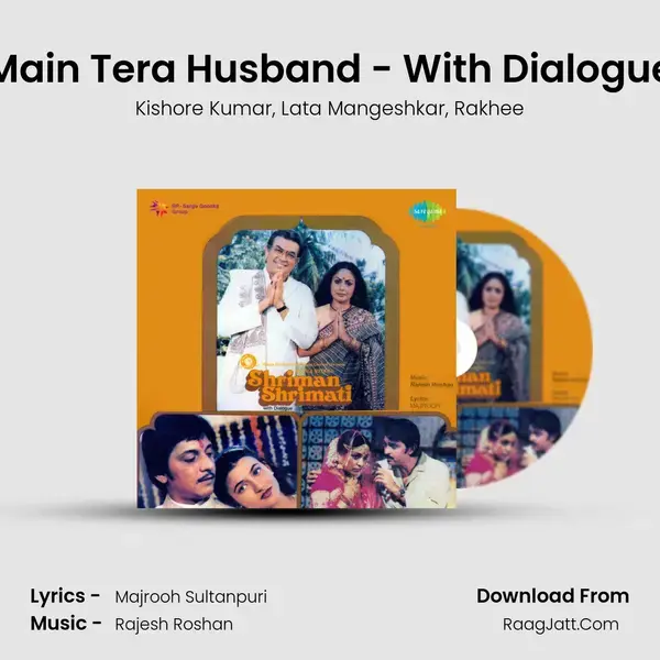 Main Tera Husband - With Dialogue mp3 song