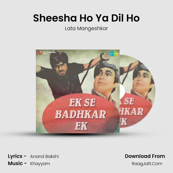 Sheesha Ho Ya Dil Ho Song mp3 | Lata Mangeshkar