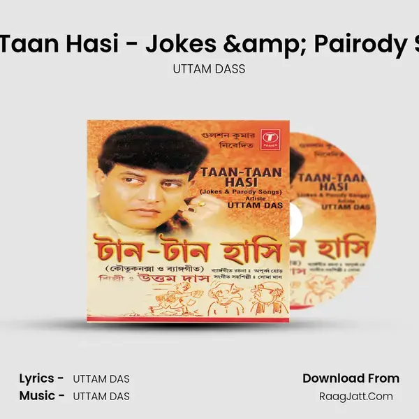 Taan Taan Hasi - UTTAM DASS