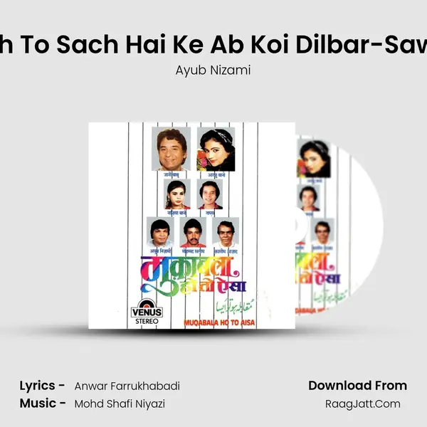 Yeh To Sach Hai Ke Ab Koi Dilbar-Sawal mp3 song