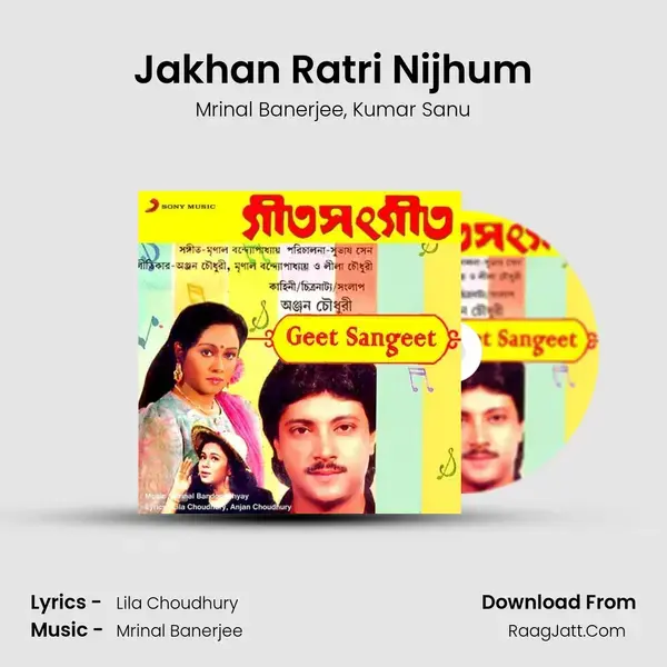 Jakhan Ratri Nijhum Song mp3 | Mrinal Banerjee