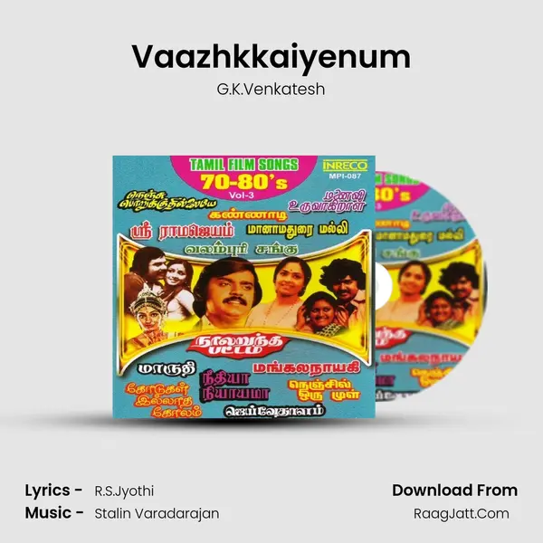 Vaazhkkaiyenum Song mp3 | G.K.Venkatesh