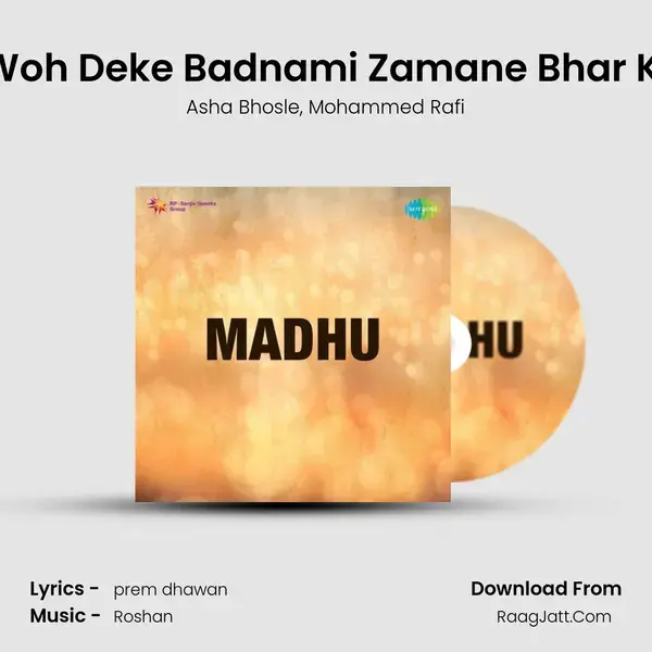 Woh Deke Badnami Zamane Bhar Ki Song mp3 | Asha Bhosle