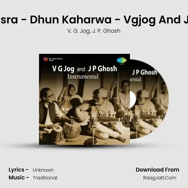 Raga Misra - Dhun Kaharwa - Vgjog And Jpghosh mp3 song