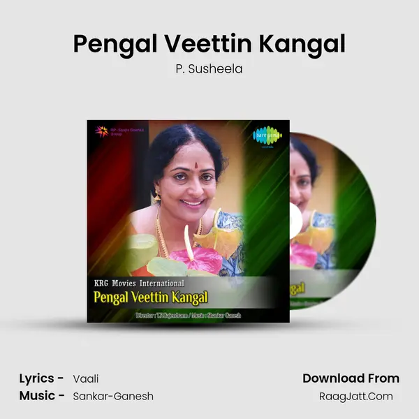 Pengal Veettin Kangal Song mp3 | P. Susheela