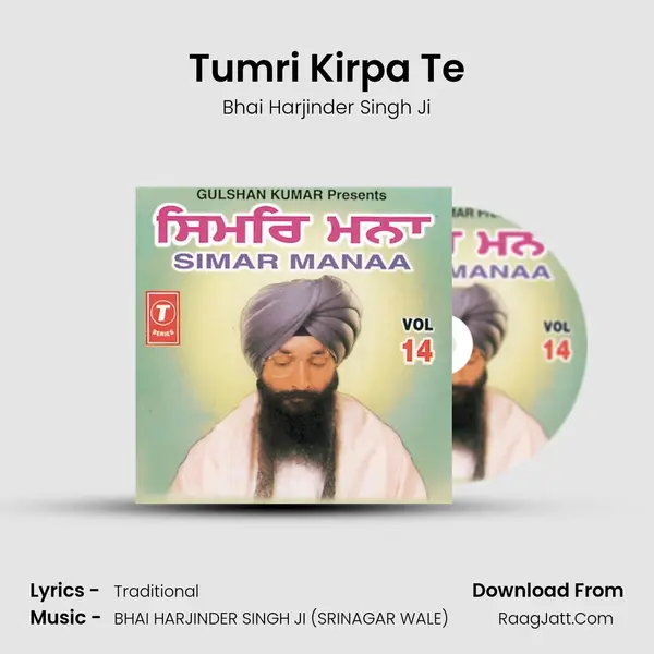 Tumri Kirpa Te Song mp3 | Bhai Harjinder Singh Ji