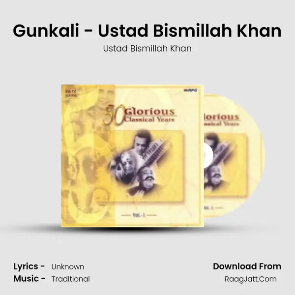 Gunkali - Ustad Bismillah Khan Song mp3 | Ustad Bismillah Khan