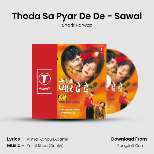 Thoda Sa Pyar De De - Sawal Song mp3 | Sharif Parwaz