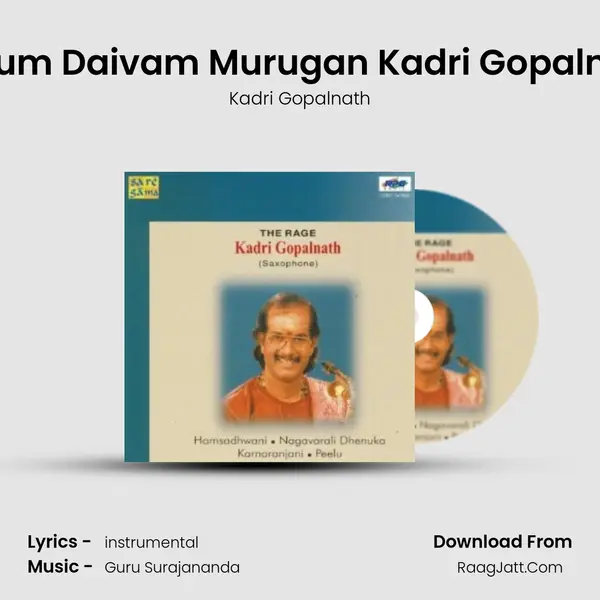 Pesum Daivam Murugan Kadri Gopalnath mp3 song