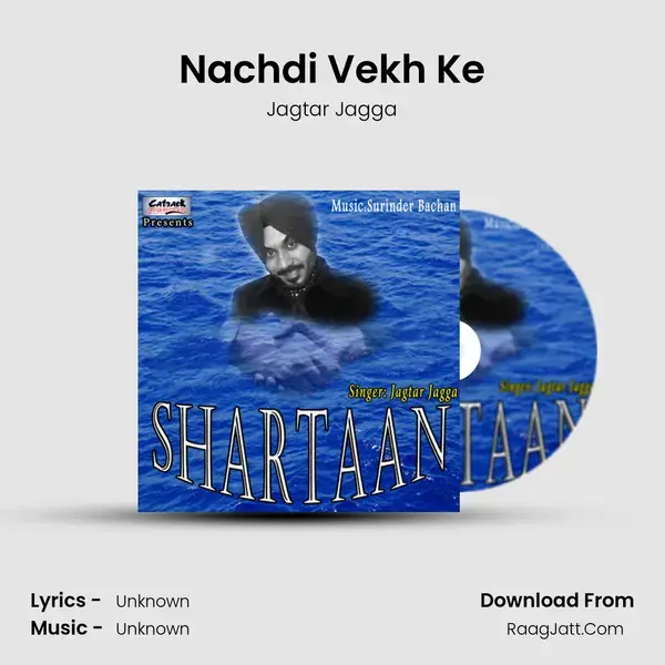 Nachdi Vekh Ke Song mp3 | Jagtar Jagga