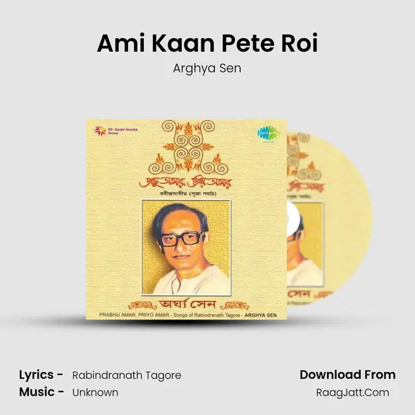 Ami Kaan Pete Roi Song mp3 | Arghya Sen