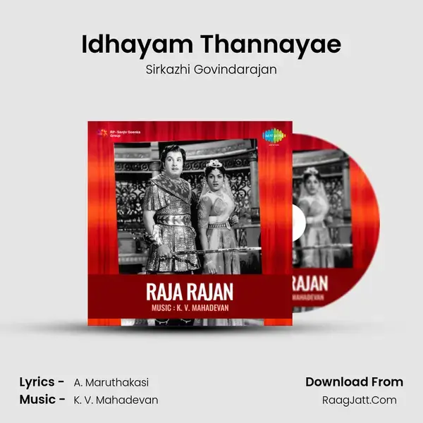 Idhayam Thannayae Song mp3 | Sirkazhi Govindarajan