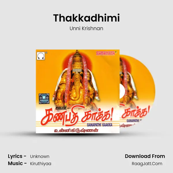 Thakkadhimi Song mp3 | Unni Krishnan