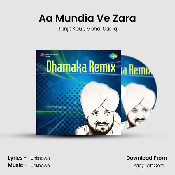 Aa Mundia Ve Zara Song mp3 | Ranjit Kaur