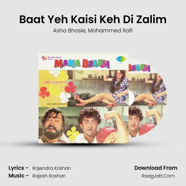 Baat Yeh Kaisi Keh Di Zalim Song mp3 | Asha Bhosle