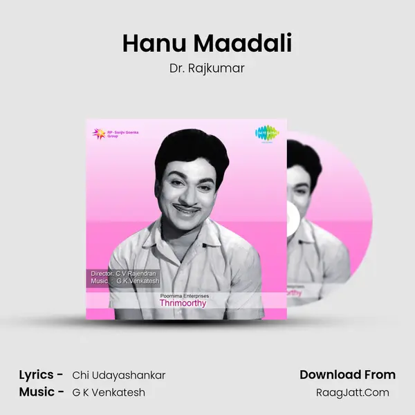 Hanu Maadali Song mp3 | Dr. Rajkumar