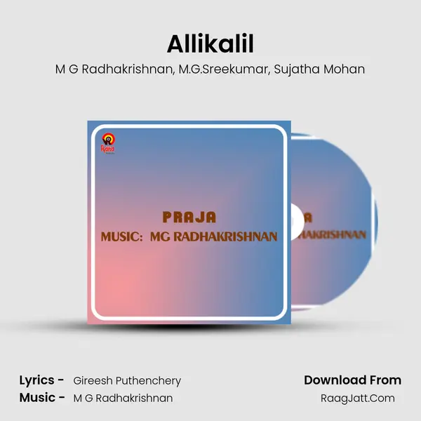 Allikalil Song mp3 | M G Radhakrishnan