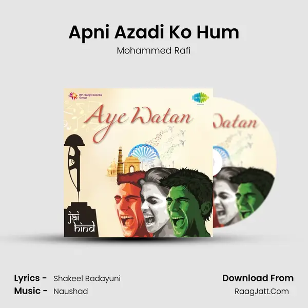 Apni Azadi Ko Hum Song mp3 | Mohammed Rafi