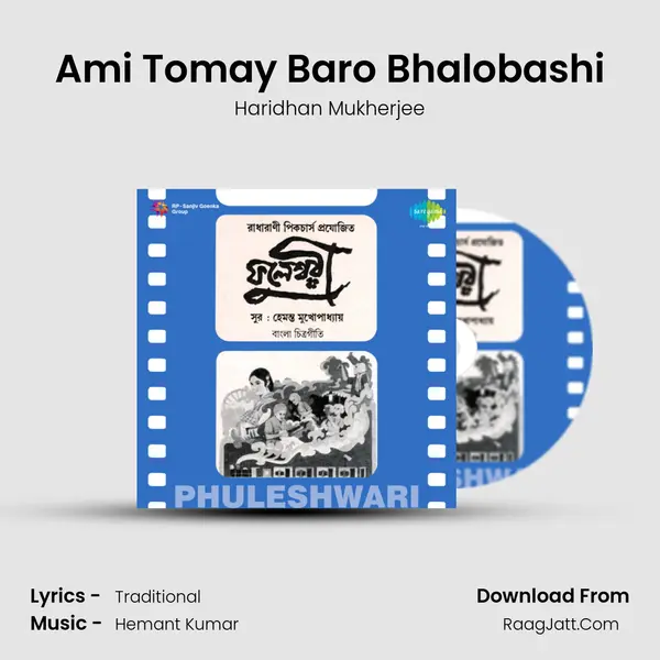 Ami Tomay Baro Bhalobashi mp3 song