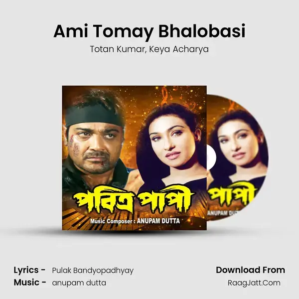 Ami Tomay Bhalobasi Song mp3 | Totan Kumar