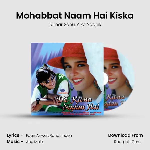 Mohabbat Naam Hai Kiska Song mp3 | Kumar Sanu