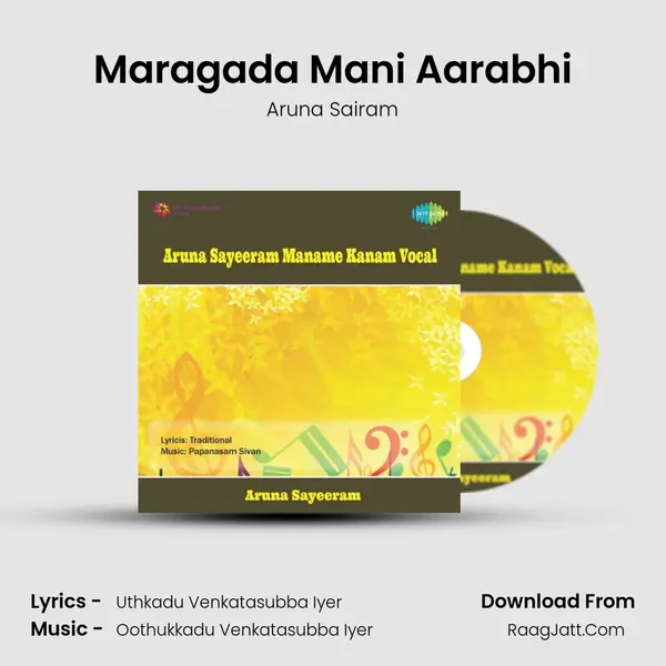 Maragada Mani Aarabhi Song mp3 | Aruna Sairam