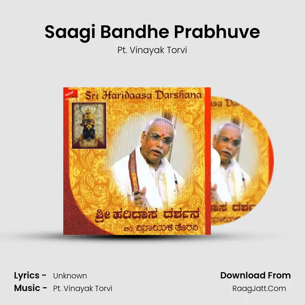 Saagi Bandhe Prabhuve Song mp3 | Pt. Vinayak Torvi