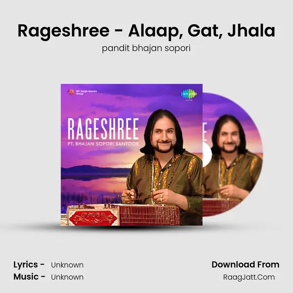 Rageshree - Alaap, Gat, Jhala Song mp3 | pandit bhajan sopori