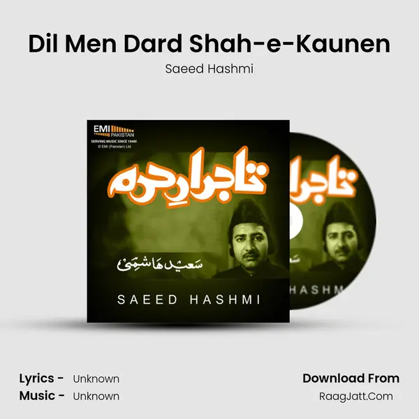 Dil Men Dard Shah-e-Kaunen Song mp3 | Saeed Hashmi