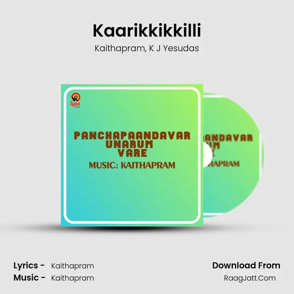 Kaarikkikkilli Song mp3 | Kaithapram