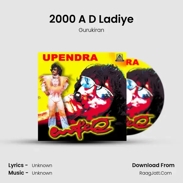 2000 A D Ladiye Song mp3 | Gurukiran