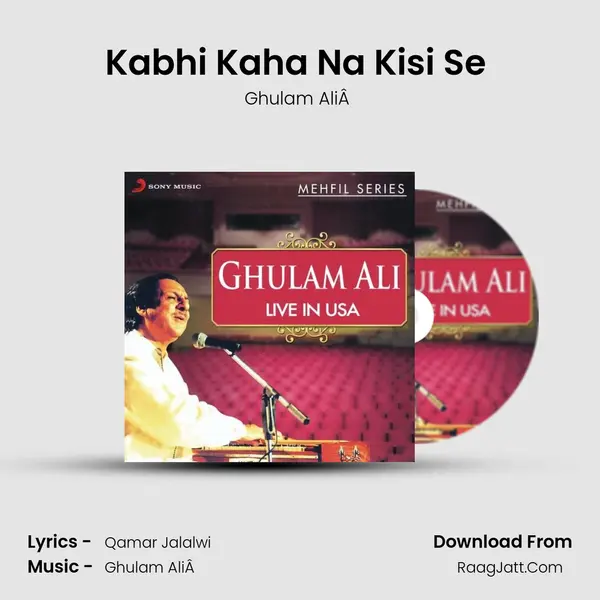 Kabhi Kaha Na Kisi Se (Live) mp3 song