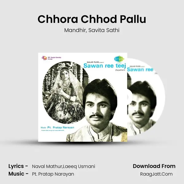 Chhora Chhod Pallu mp3 song