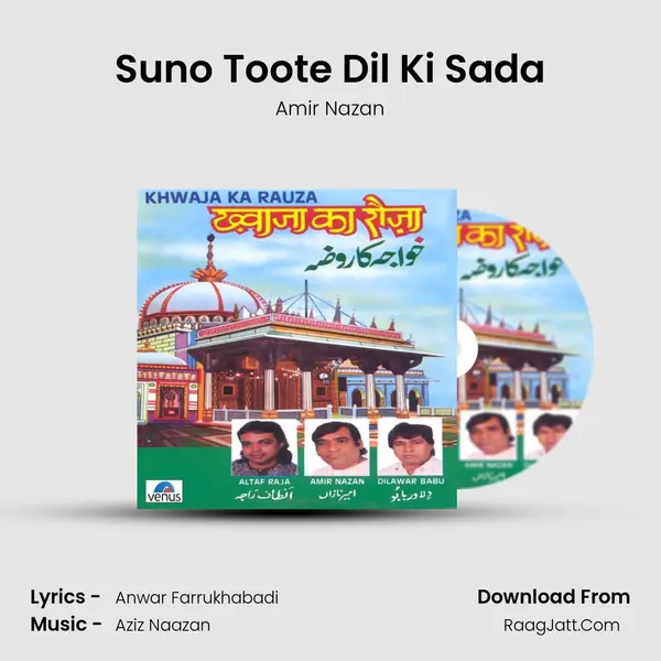 Suno Toote Dil Ki Sada Song mp3 | Amir Nazan