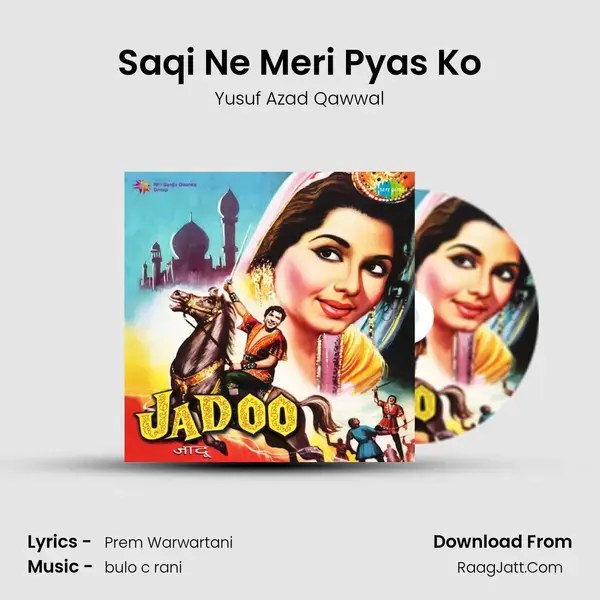 Saqi Ne Meri Pyas Ko Song mp3 | Yusuf Azad Qawwal