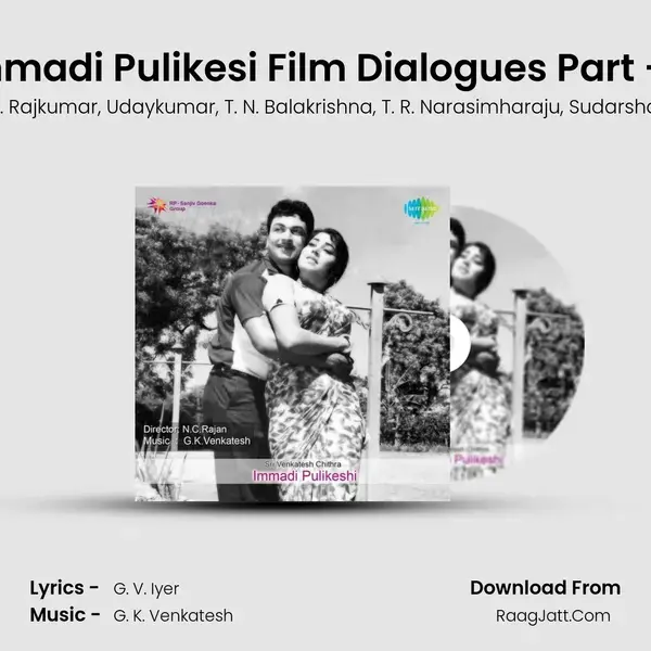 Immadi Pulikesi Film Dialogues Part - 2 Song mp3 | Dr. Rajkumar