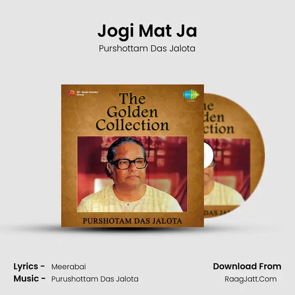 Jogi Mat Ja Song mp3 | Purshottam Das Jalota