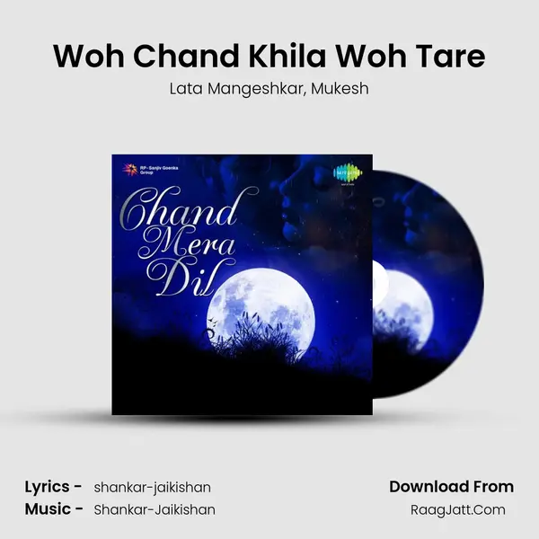 Woh Chand Khila Woh Tare Song mp3 | Lata Mangeshkar