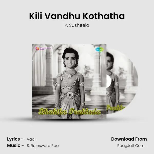 Kili Vandhu Kothatha Song mp3 | P. Susheela