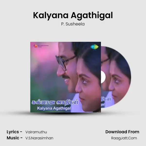 Kalyana Agathigal Song mp3 | P. Susheela