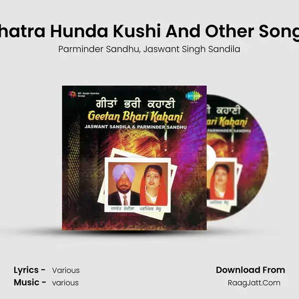 Khatra Hunda Kushi And Other Songs Song mp3 | Parminder Sandhu