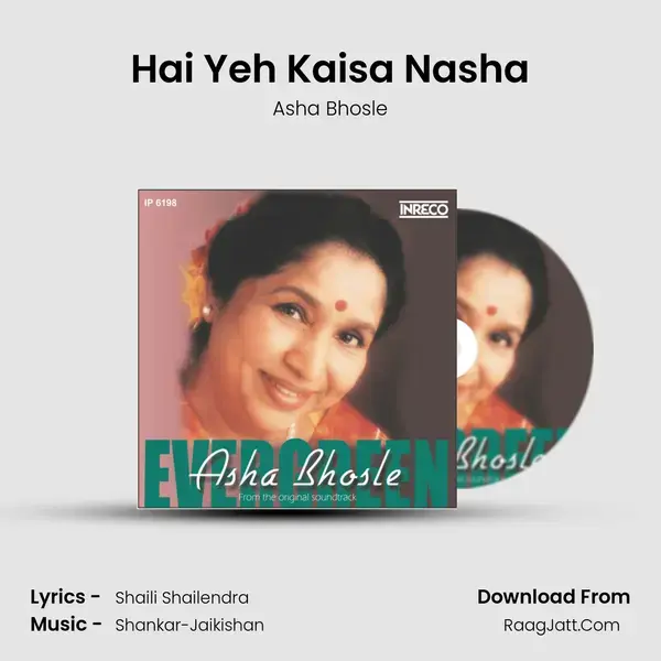 Hai Yeh Kaisa Nasha Song mp3 | Asha Bhosle