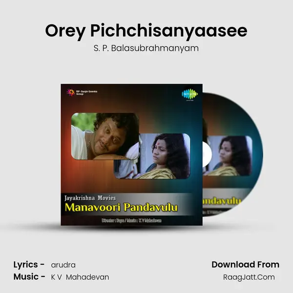 Orey Pichchisanyaasee Song mp3 | S. P. Balasubrahmanyam